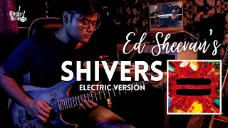 Ed Sheeran - Shivers | Electric Version | Guitar Cover