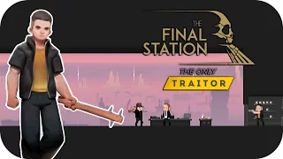 The Final Station: The Only Traitor DLC – 4. RISTOL – Let's Play The Final Station: The Only Traitor