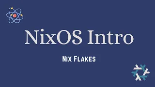 NixOS Introduction - Nix Flakes