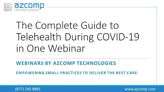 The Complete Guide to Telehealth in One Webinar