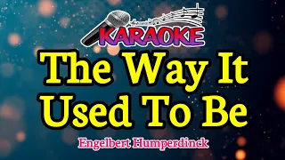 The way it Used To Be|| Engelbert Humperdinck||Male Key