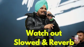 Watch Out [ Slowed + reverb ] || Sidhu Moose Wala || Sikandar Kahlon || Sidhu Moose wala new song