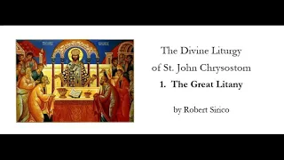 Orthodox Divine Liturgy; 01. The Great Litany (for Acapella Choir)