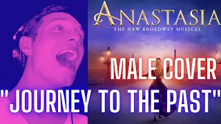 Journey To The Past- MALE Anastasia Cover Broadway Movie Musical Series