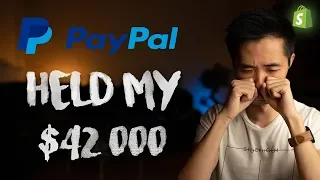 My $42 000 PayPal Hold - How to Avoid It And How To Fix It | Shopify Journey 2018