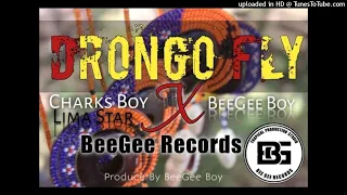 Drongo Fly (2021)-Charks Bwoy(Lima Star) x Bee'Gee Bwoy (Bee'Gee Records)