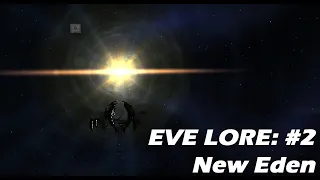 [EVE Lore] #2: New Eden