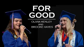 For Good from Wicked- Olivia Henley and Brooke Hayes