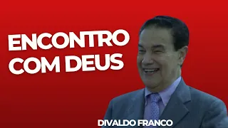 Encontro com Deus - Divaldo Franco