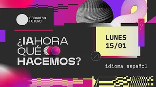 CONGRESO FUTURO 2024 | LUNES 15 ENERO (ESPAÑOL)