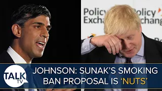 “Boris Johnson Can’t Behave!” Former PM Brands Rishi Sunak’s Smoking Ban Proposal ‘Nuts’