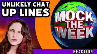 American Reacts - MOCK THE WEEK - Unlikely Chat Up Lines