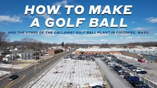 How a golf ball is made | Callaway Ball Plant