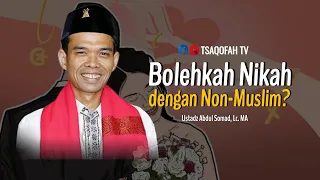 Bolehkah Nikah dengan Non-Muslim? | Ustadz Abdul Somad, Lc. MA