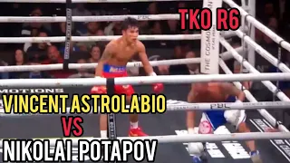 VINCENT ASTROLABIO VS NIKOLAI POTAPOV TKO R6