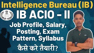 IB ACIO 2023 || ACIO Job Profile and How to prepare || By Vikram Sir