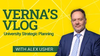Verna’s Vlog: University Strategic Planning with Alex Usher