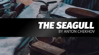 The Seagull by Anton Chekhov | LIVE play reading