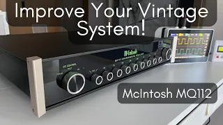 It's Finally Here! The Amazing McIntosh MQ112 - A Very Deep Dive