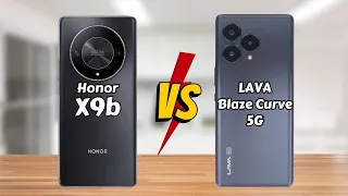 Honor X9b vs LAVA Blaze Curve 5G || Full Comparison