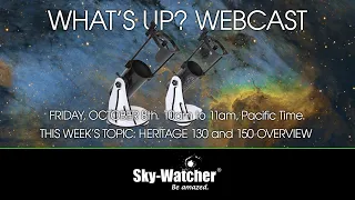 What's Up? Webcast: Heritage 130 and 150P Overview