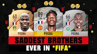 SADDEST FOOTBALL BROTHERS in FIFA! 😔💔