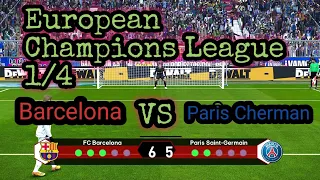Barcelona vs Paris Cherman European Champions League 1/4
