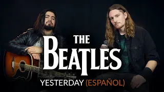 ¿Cómo sonaría THE BEATLES - YESTERDAY en Español? 😥