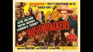 The Bushwhackers (1951)  * Western Legends * Watchfree * Western *