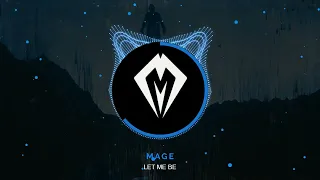 Mage - Let Me Be