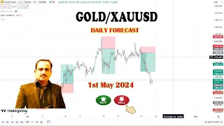 GOLD - Price Prediction 1st May 2024 || Gold SMC Based Analysis 01/04/24 ||