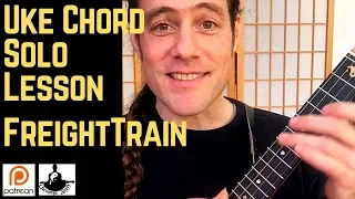 A GREAT UKE CHORD MELODY: "Freight Train" (Tab Available)