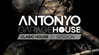 ANTONYO GARAGE HOUSE LIVE (CLASSIC HOUSE SESSION)