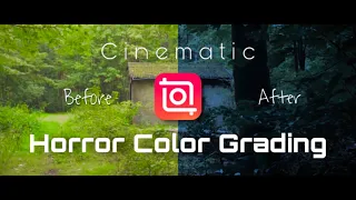 Horror Movie Color Grading in inshot | Cinematic Color Grading | inShOt