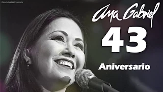 ANA GABRIEL - SEMBLANZA DE 43 AÑOS DE MÚSICA