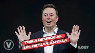 "Buenas noticias": Tesla despide al 10% de sus empleados