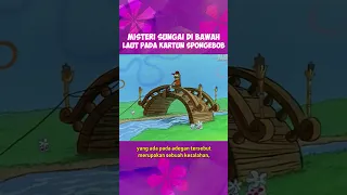 Misteri Sungai di bawah Laut pada kartun SpongeBob