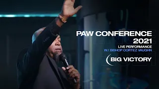 PAW Conference 2021 x Live Performance | Bishop Cortez Vaughn | Big Victory