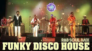 Funky Disco House - Best R&B Soul Mix | Kool & The Gang, Michael Jackson, Sister Sledge, EWF & More