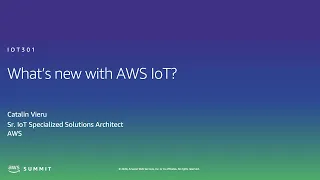 AWS AMER Summit 2020 | What's new with AWS IoT?