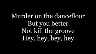 Sophie Ellis-Bextor - Murder On The Dancefloor ( lyrics )