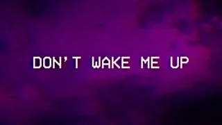 Nico Collins - Don't Wake Me Up