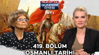 Pelin Çift ile Gündem Ötesi 419. Bölüm @trt1