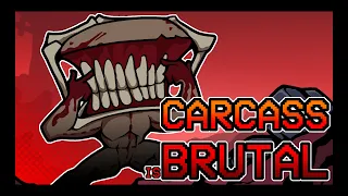 CARCASS UPDATE IS OUT!!