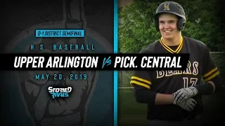 HS Baseball | Upper Arlington vs. Pickerington Central [DISTRICT SEMIFINAL] [5/20/19]