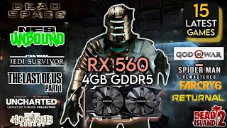 RX 560 In The Mid Of 2023 | Test In 15 Latest Games | Amd Radeon RX 560 !