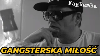 KaRRamBa - GANGSTERSKA MIŁOŚĆ (Official Video)