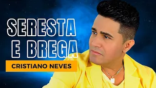 Cristiano Neves - Seresta E Brega