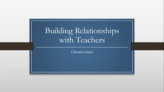 Building Relationships with Teachers Instructional Video