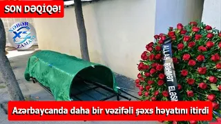 SON DƏQİQƏ! “Bakı Metropoliteni”nin daha bir rəisi vəfat etdi